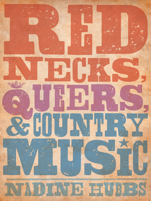 Cover image for Rednecks, Queers, and Country Music